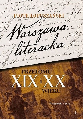 Warszawa literacka przełomu XIX i XX wieku