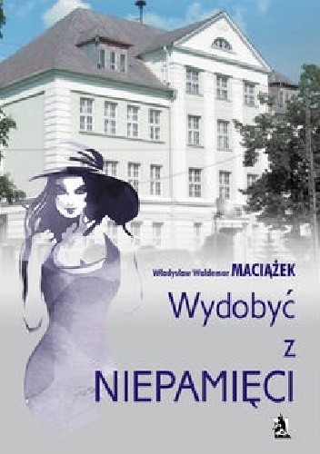 Wydobyć z niepamięci