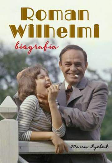 Roman wilhelmi biografia