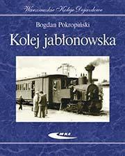 Okładka: Kolej jabłonowska Warszawskie Koleje Dojazdowe