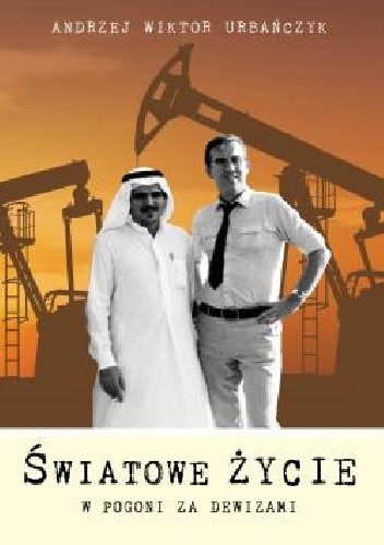 Światowe życie. W pogoni za dewizami