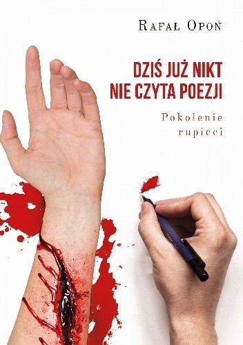 Dziś już nikt nie czyta poezji. Pokolenie rupieci