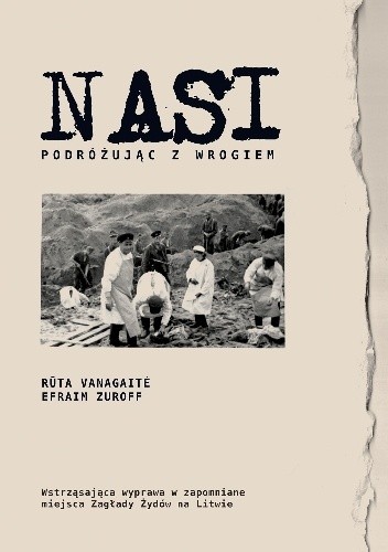 Nasi. Podróżując z wrogiem