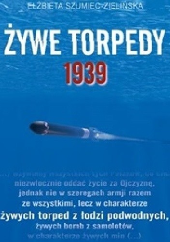 Żywe torpedy. 1939