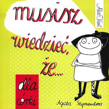 Musisz wiedzieć że dla córki