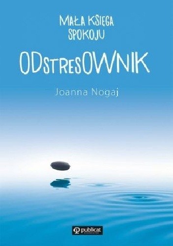 Mała księga spokoju. ODstresOWNIK