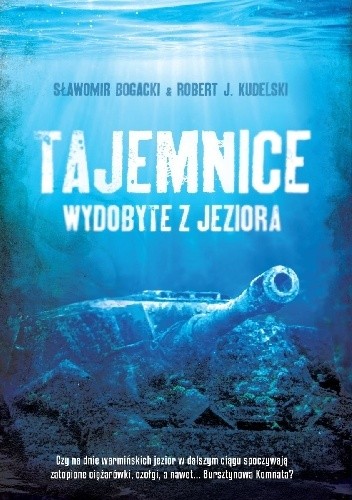 Tajemnice wydobyte z jeziora