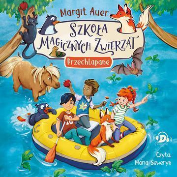CD MP3 Przechlapane. Szkoła magicznych zwierząt. Tom 16