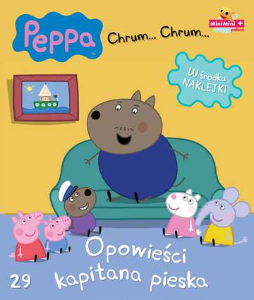 Opowieści kapitana pieska Świnka Peppa chrum chrum Tom 29