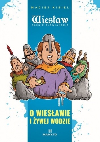 O Wiesławie i żywej wodzie