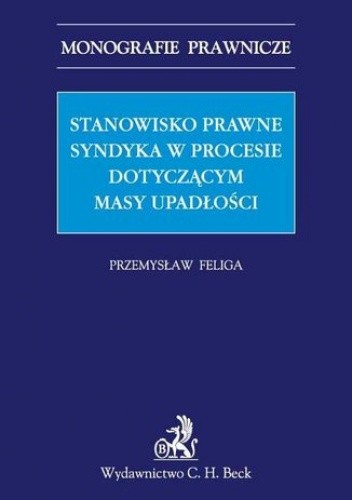 Stanowisko prawne syndyka w procesie dotyczącym masy upadłości