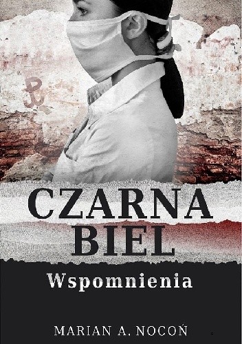 Czarna biel. Wspomnienia