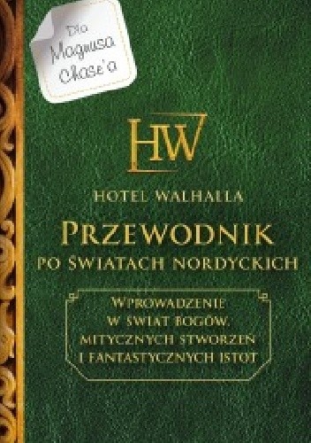 Hotel Walhalla. Przewodnik po światach nordyckich