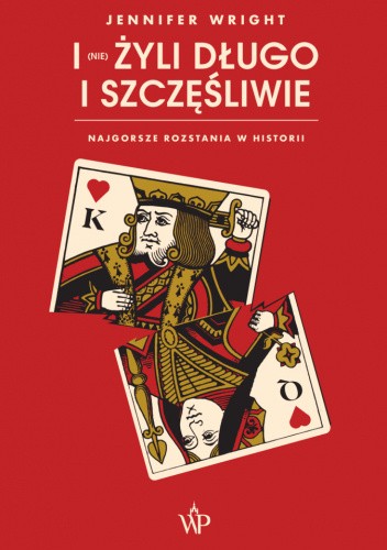 I (nie) żyli długo i szczęśliwie. Najgorsze rozstania w historii