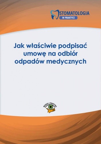 Jak właściwie podpisać umowę na odbiór odpadów medycznych