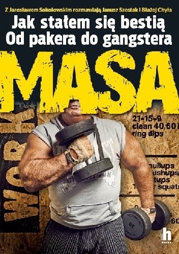 Masa. Jak stałem się bestią. Od pakera do gangstera