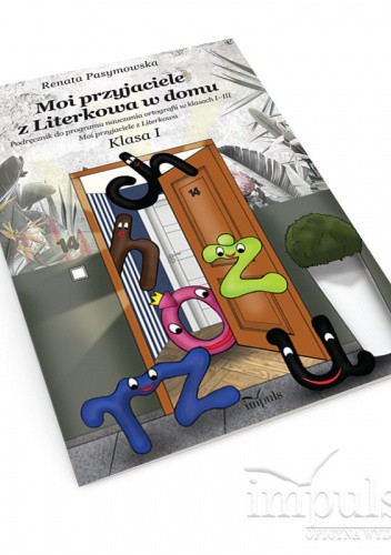 Moi przyjaciele z Literkowa w domu. Klasa I