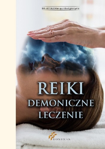 Reiki. Demoniczne leczenie