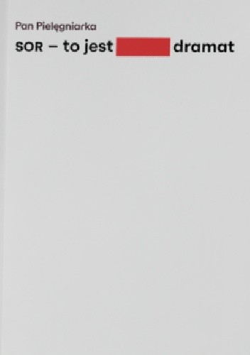 SOR - to jest dramat