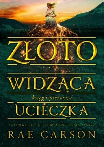 Złotowidząca. Ucieczka