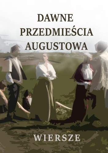 Dawne przedmieścia Augustowa