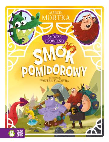 Smok pomidorowy. Smocze opowieści. Tom 3