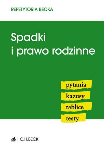 Spadki i prawo rodzinne repetytoria becka