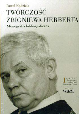 Twórczość zbigniewa herberta monografia bibliograficzna Tom 1/2
