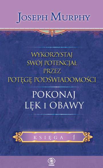 Wykorzystaj swój potencjał pokonaj lęk i obawy