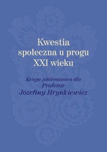 Kwestia społeczna u progu XXI wieku