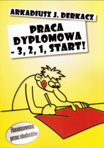 Praca dyplomowa - 3, 2, 1, start!