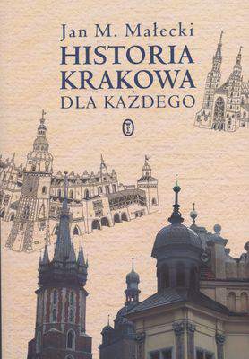 Historia krakowa dla każdego