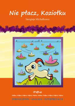 Nie płacz koziołku streszczenie analiza interpretacja