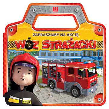 Zapraszamy na akcję wóz strażacki
