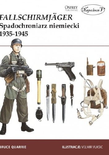 Fallschirmjäger. Spadochroniarz niemiecki 1935?1945