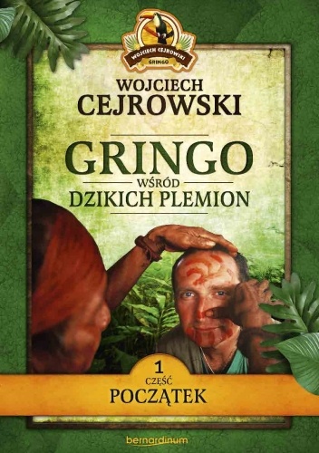 Gringo. Wśród dzikich plemion. Początek cz. 1