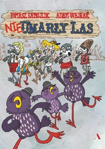 Nieumarły las. Umarły las. Tom 2