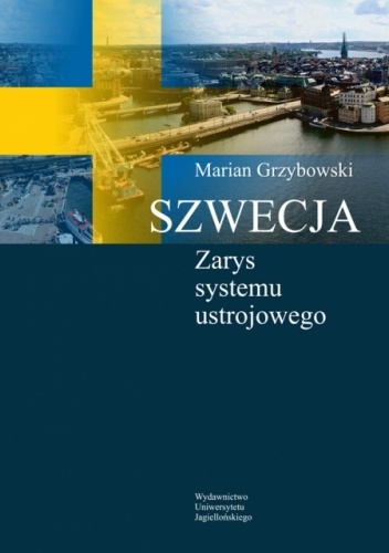 Szwecja. Zarys systemu ustrojowego