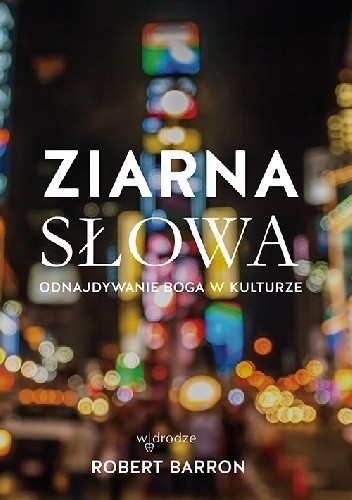 Ziarna Słowa. Odnajdywanie Boga w kulturze