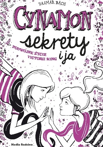 Cynamon sekrety i ja podwójne życie victorii king Tom 3