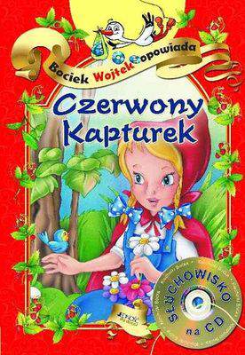 Czerwony kapturek bociek wojtek opowiada + CD wyd. 2016