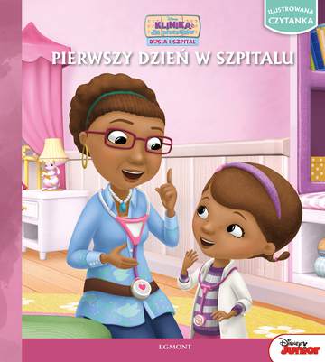 Klinika dla pluszaków dosia i szpital pierwszy dzień w szpitalu ilustrowana czytanka