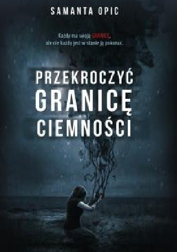 Przekroczyć granicę ciemności