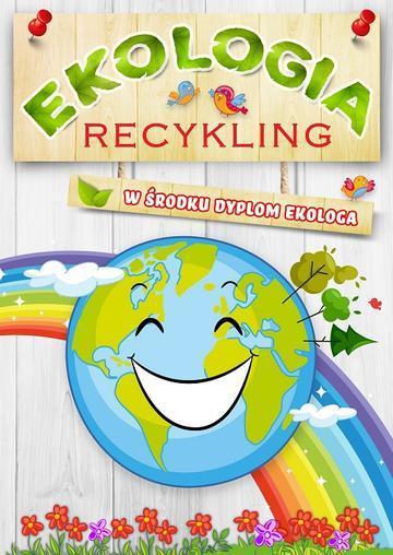 Recykling. Ekologia
