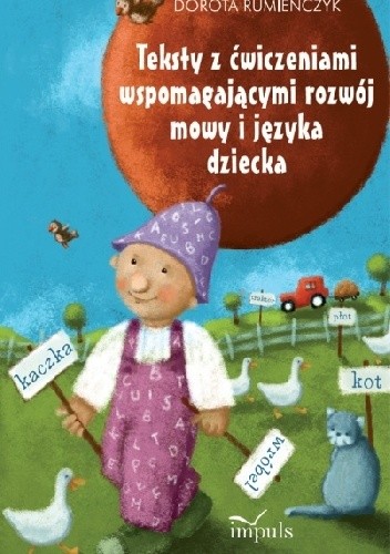 Teksty z ćwiczeniami wspomagającymi rozwój mowy i języka dziecka