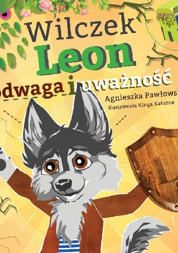 Wilczek Leon - odwaga i uważność