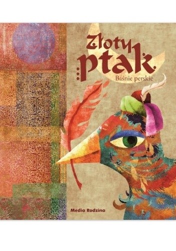 Baśnie perskie. Złoty ptak