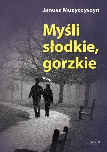 Myśli słodkie, gorzkie