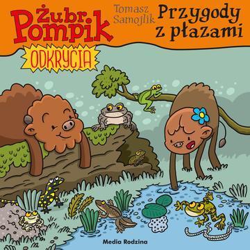 Przygody z płazami. Żubr Pompik. Odkrycia