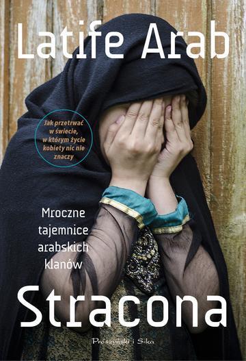 Stracona. Mroczne tajemnice arabskich klanów. Duże Litery